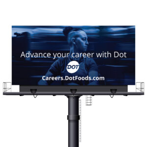 Advance Your Career Billboard | Dot Foods